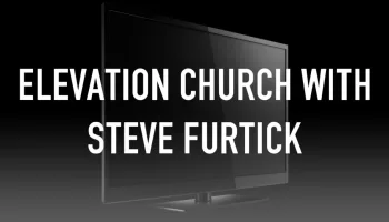 Elevation Church With Steve Furtick