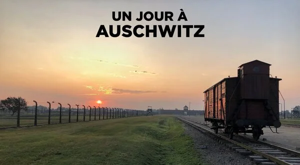 Un jour à Auschwitz