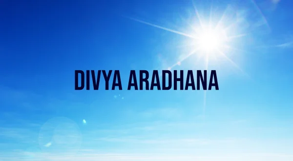 Divya Aradhana