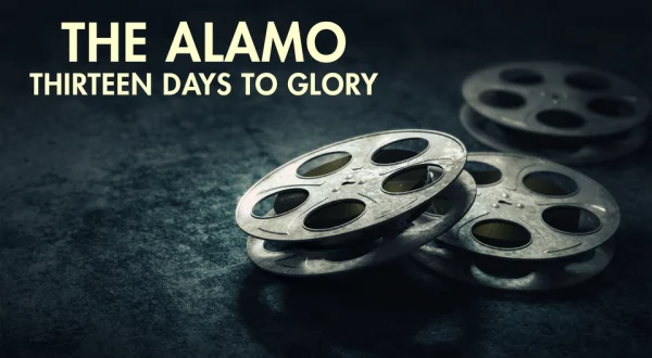 The Alamo: Thirteen Days to Glory