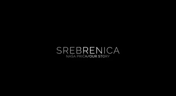 Srebrenica - naša priča