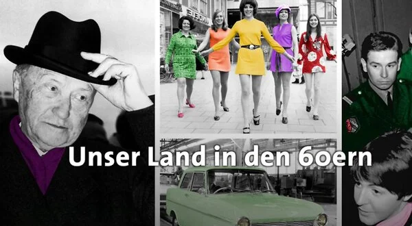 Unser Land in den 60ern