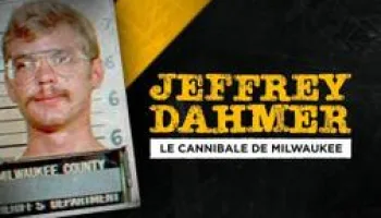 Jeffrey Dahmer le cannibale de Milwaukee