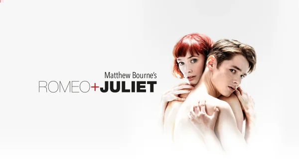 Matthew Bourne's Romeo + Juliet