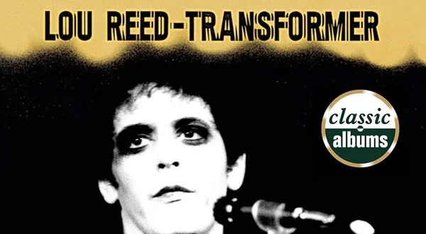 Lou Reed - Transformer (Classic Album)