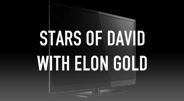 Stars of David with Elon Gold