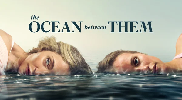 The Ocean Between Them