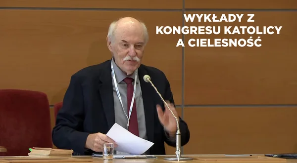 Wykłady z Kongresu Katolicy a cielesność