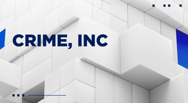 Crime Inc.
