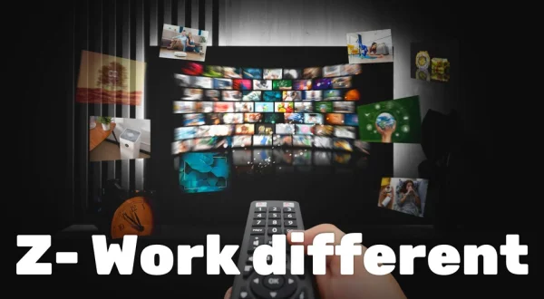 Z- Work different