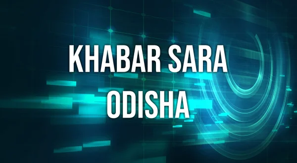 Khabar Sara Odisha