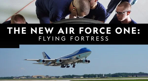 The New Air Force One: Flying Fortress