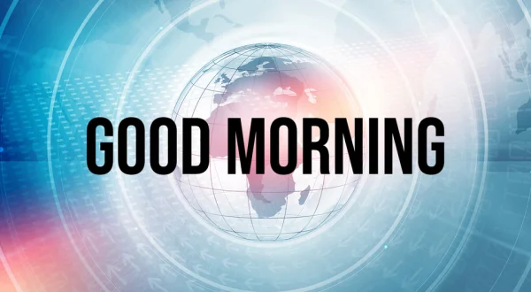 Good Morning