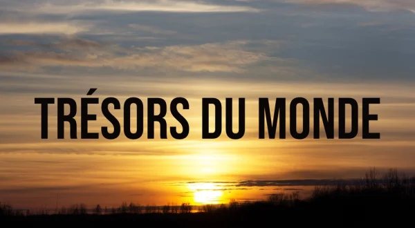 Trésors du monde