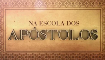 Na Escola dos Apóstolos
