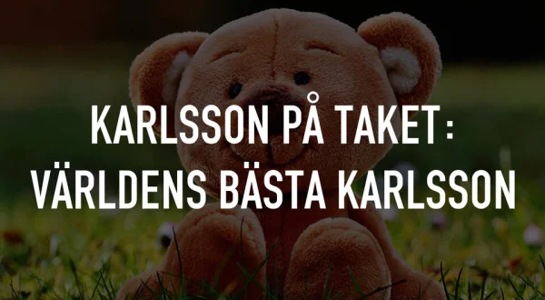 Karlsson på taket: Världens bästa Karlsson