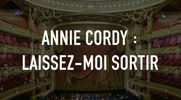 Annie Cordy : Laissez-moi sortir