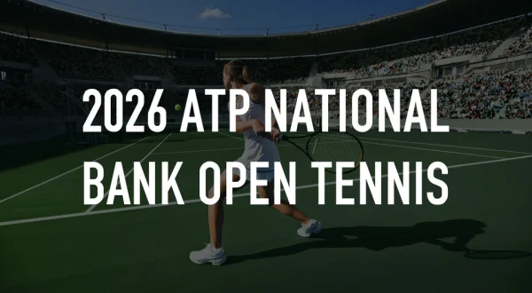 2026 ATP National Bank Open Tennis