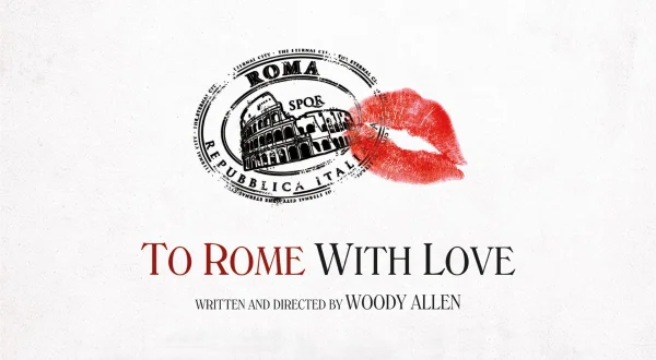 Στη Ρώμη με Αγάπη | To Rome with Love