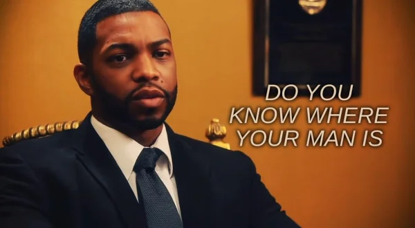 Do You Know Where Your Man Is