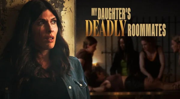 My Daughter's Deadly Roommates