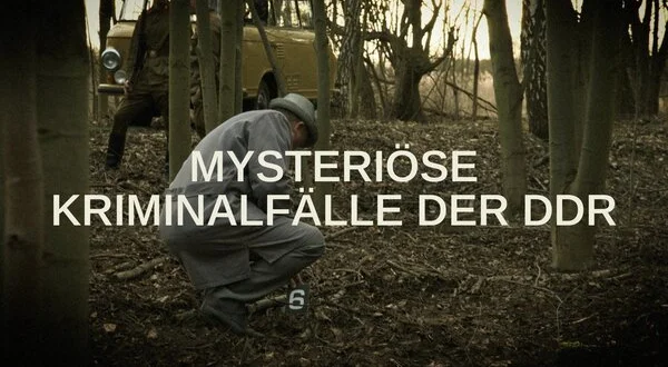 Mysteriöse Kriminalfälle der DDR