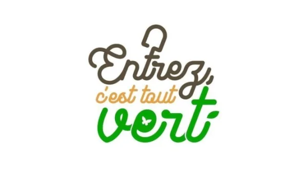 Entrez, c'est tout vert