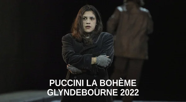 Puccini La Bohème Glyndebourne 2022