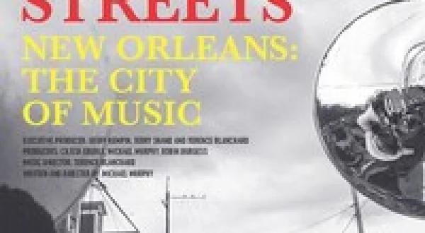 Up From The Streets: New Orleans: The City Of Music