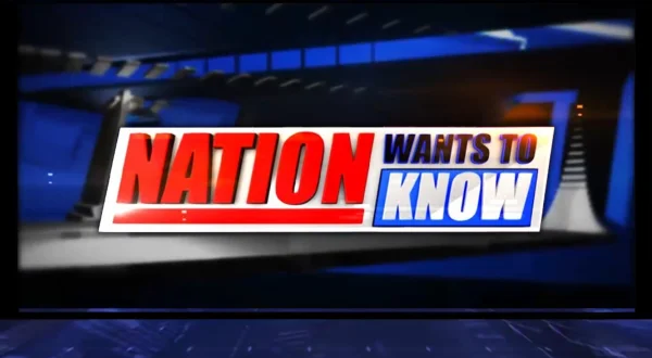 Nation Wants to Know