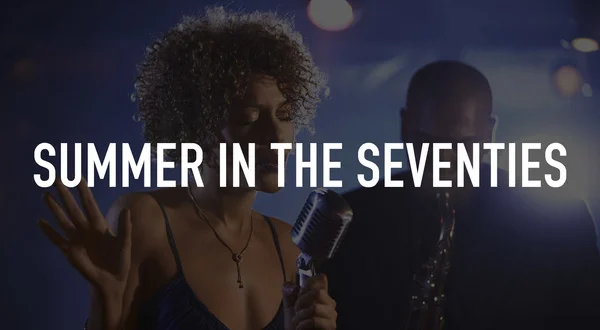 Summer in the Seventies