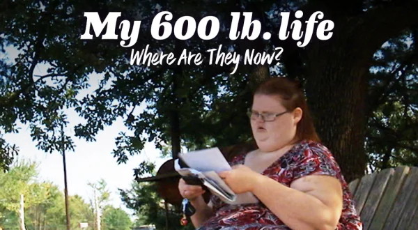 My 600-Lb. Life: Where Are They Now?