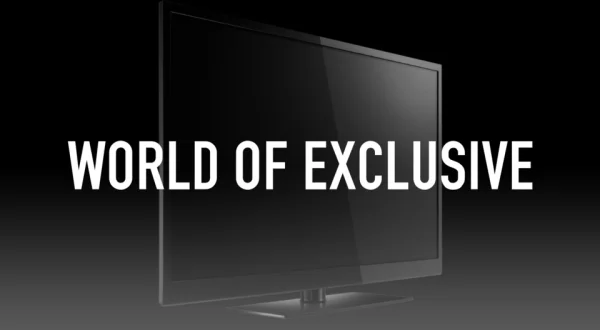 World Of Exclusive