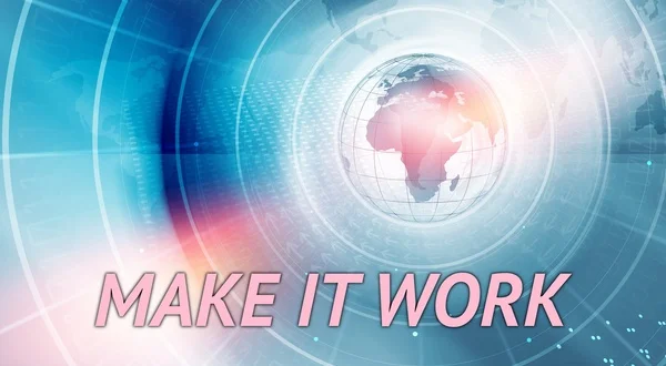 Make it Work