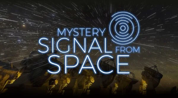 Mystery Signal From Space