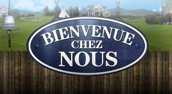 Bienvenue chez nous
