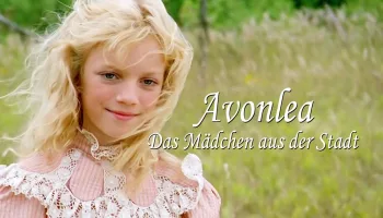Avonlea – Das Mädchen aus der Stadt