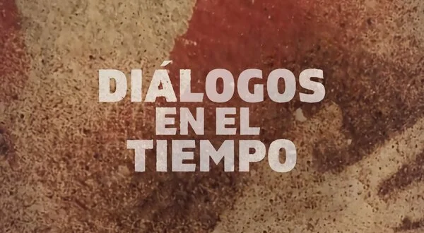 Diálogos en el tiempo