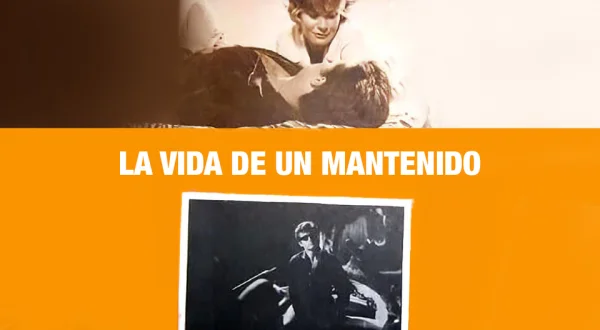 La vida de un mantenido