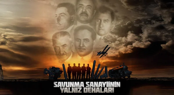 Savunma Sanayiinin Yalniz Dehalari