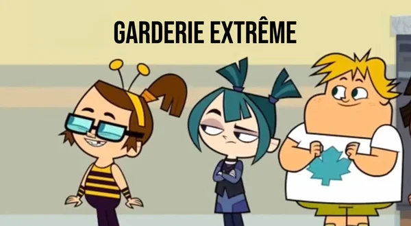 Garderie extrême