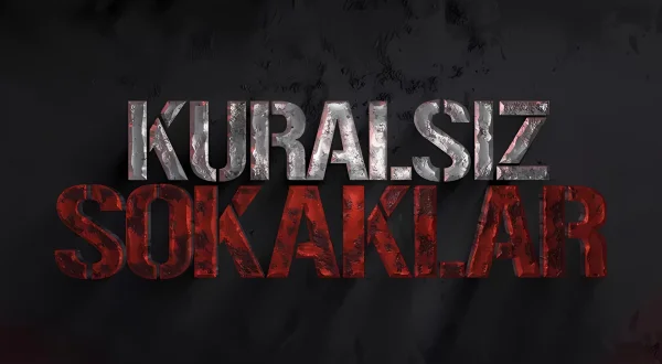 Kuralsız Sokaklar