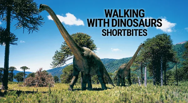 Walking with Dinosaurs: Shortbites