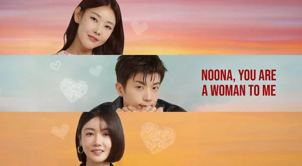 Noona, You Are a Woman to Me