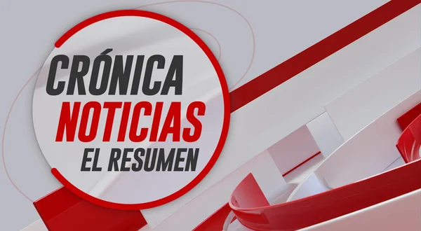Crónica noticias: El resumen