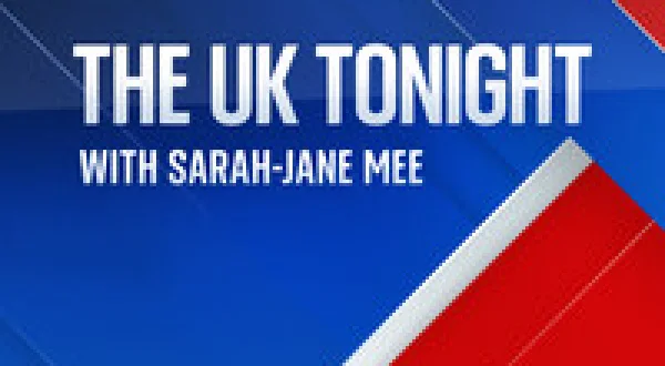UK Tonight with Sarah-Jane Mee