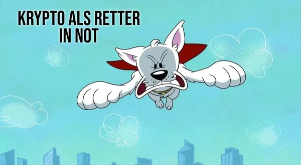 Krypto als Retter in Not