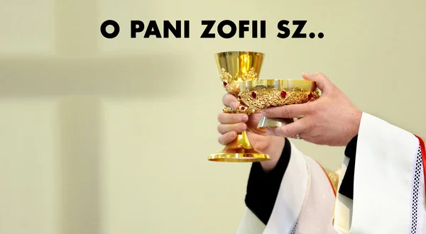 O pani Zofii Sz..