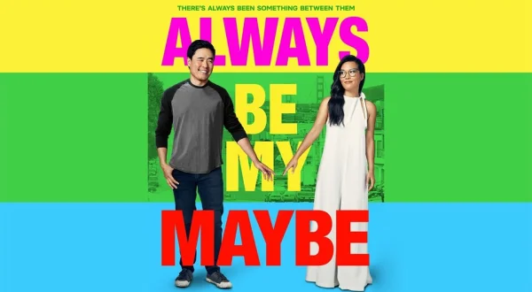 Always Be My Maybe