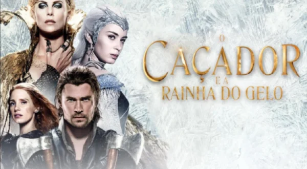 O Caçador e a Rainha do Gelo